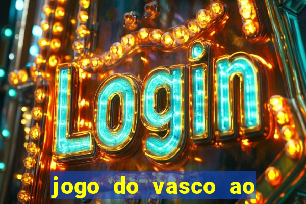 jogo do vasco ao vivo hd